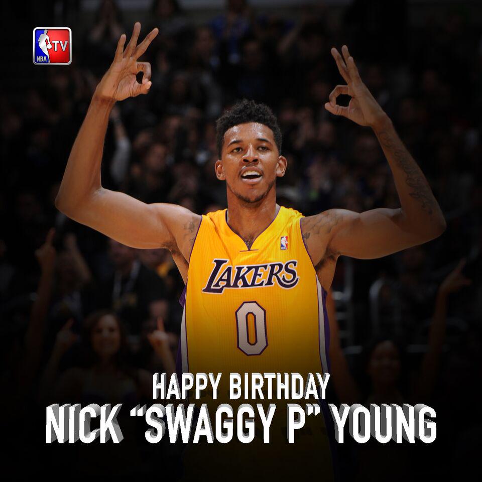 Fuck Nick Young. \" Join us in wishing a Happy Birthday! 