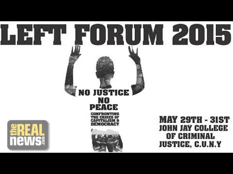 TheRealNews's tweet photo. From Ferguson to Baltimore and Beyond - @LeftForum Saturday Night Event http://t.co/5ChespvEQN #LeftForum2015 http://t.co/jjwv2LAxHz
