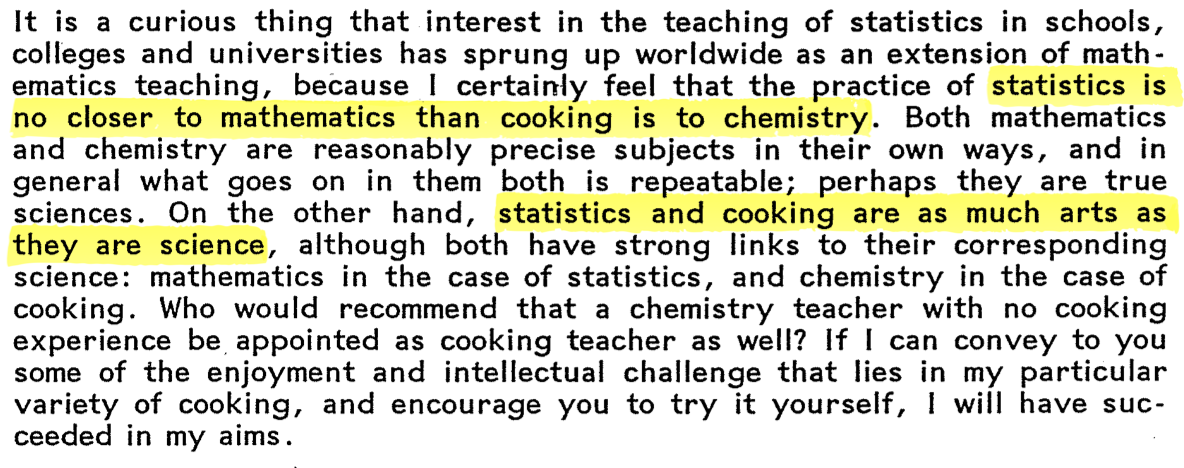 Terry Speed 1986: "statistics is no closer to mathematics than cooking is to chemistry." iase-web.org/documents/pape…