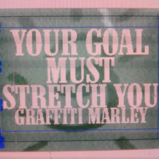 You goal must stretch you. #you #goal #stretch #design #labeldesign #tattoo #textile #printdesign #upholsterydesign…