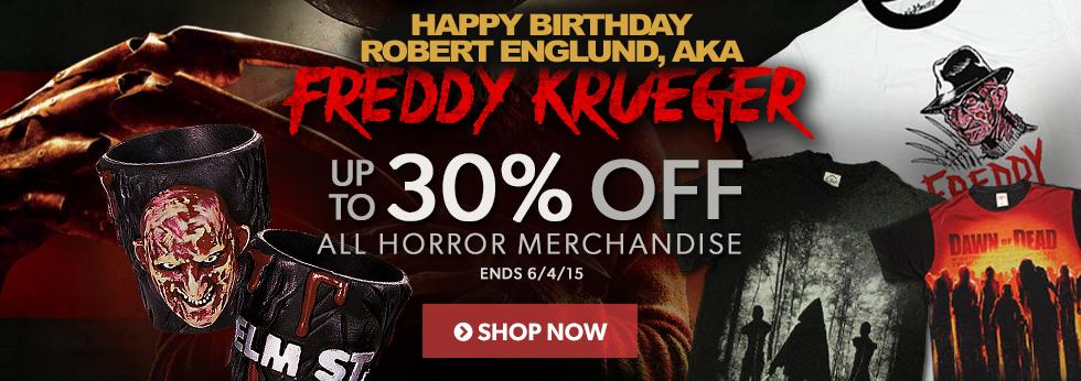Happy Birthday Robert Englund Sale! Save up to 30% on ALL horror merch!  