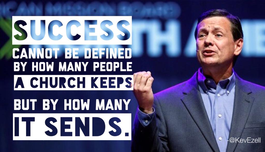 ToddAdkins's tweet photo. SUCCESS cannot be defined by how many people a CHURCH KEEPS but by how a CHURCH SENDS.

-@Kevezell http://t.co/lDOcfEn70O