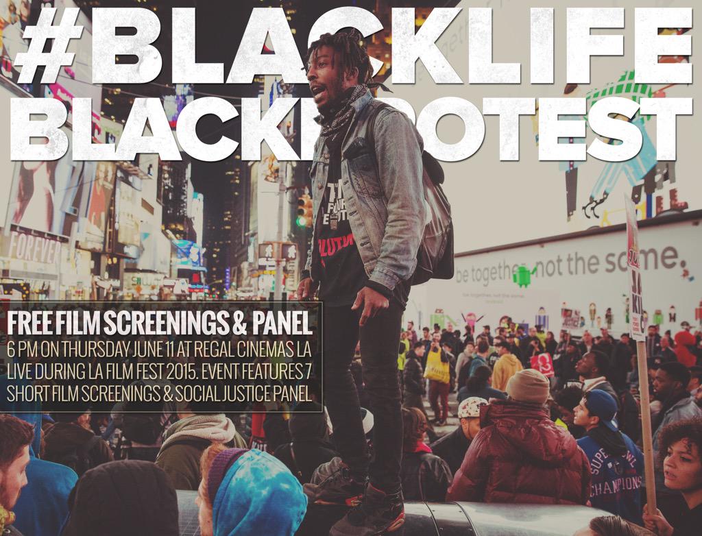 UnitedBlackout's tweet photo. #BlackLifeBlackProtest is NEXT Thurs at @LAFilmFest! Get Your FREE Tickets for the Event Here: http://t.co/NN4NIvis7x http://t.co/6RKZDZzLbo