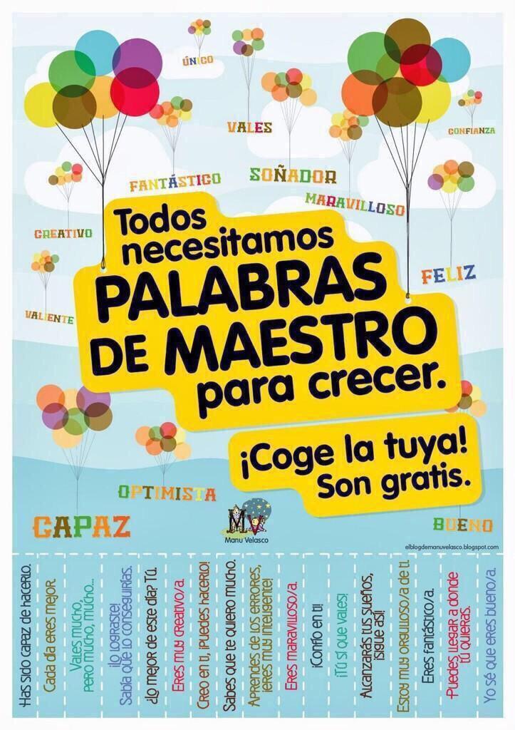 Cada día deberíamos regalar a nuestros alumnos palabras de maestro. elblogdemanuvelasco.com/2013/06/palabr… #Educación