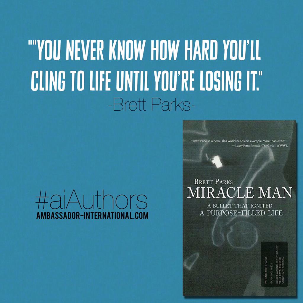 AmbassadorIntl's tweet image. Sharing our first author favorite quote from MIRACLE MAN! #aiAuthors #life #christianbooks #miracle @SecondShotCom