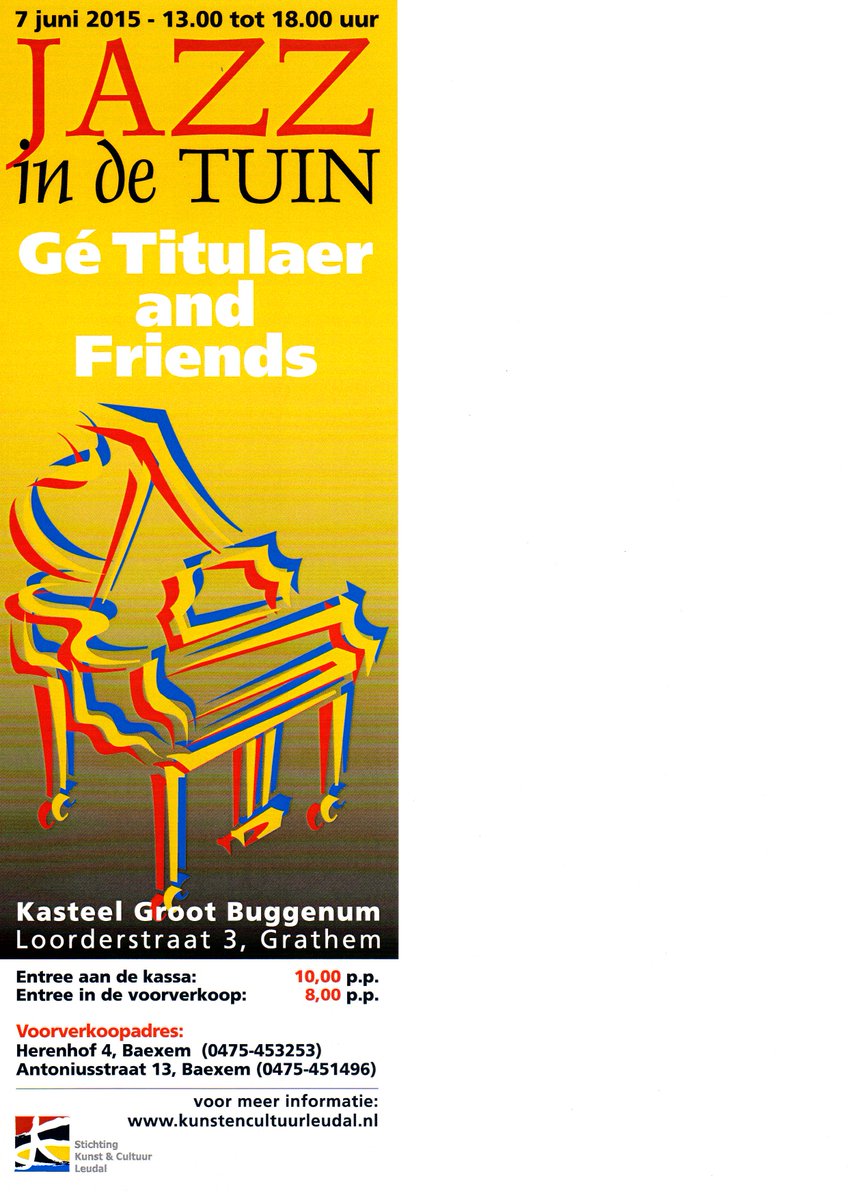 Zondag 7 juni van 13.00 tot 18.00 uur - JAZZ IN DE TUIN - met niemand minder dan Gé Titulaer &amp; Friends bij <a href="/KasteelGB/">Kasteel Groot Buggen</a>
