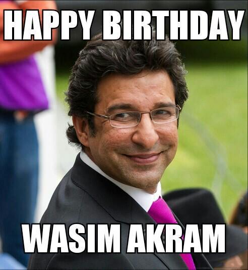 Happy birthday to the greatest bowler \"Wasim Akram\"  