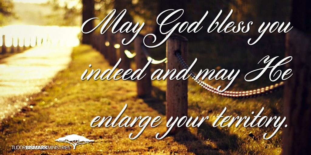 TudorBismark's tweet photo. May God bless you indeed and may He enlarge your territory. http://t.co/mogOq2KfzS