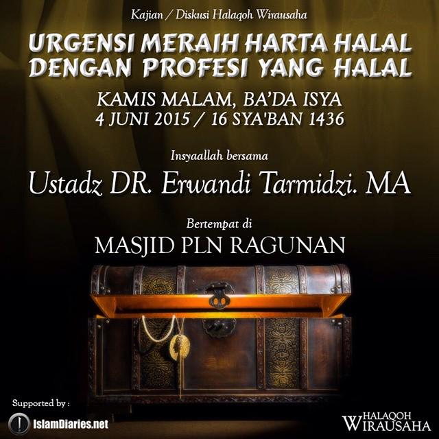 #Kajian #Jakarta "Urgensi Meraih Harta Halal dengan Profesi yg Halal" Bada Isya, Kamis 4 Juni di Masjid PLN Ragunan.