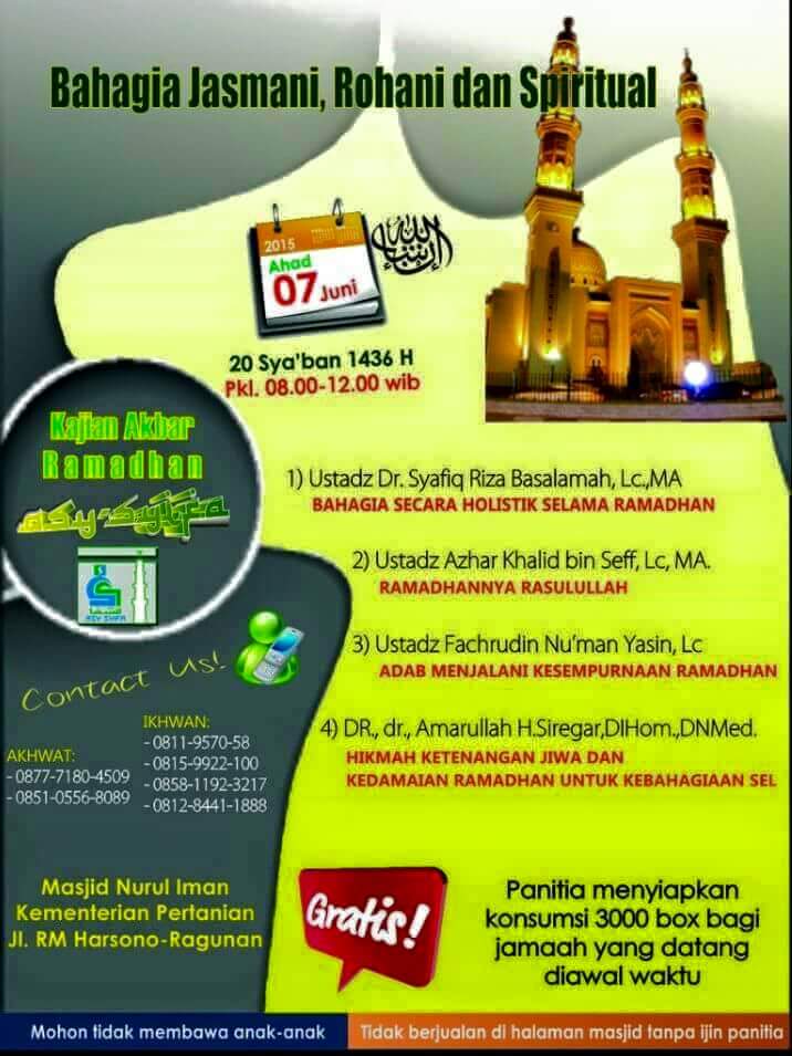 #Kajian #Jakarta "Bahagia Jasmani, Rohani dan Spiritual" 7 Juni di Masjid Nurul Iman, Kementrian Pertanian, Ragunan.