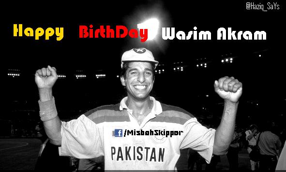 Happy Birthday Wasim Akram <3 (Y) 
