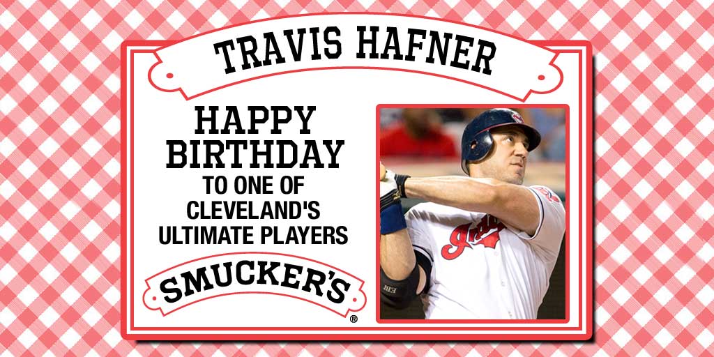 messages: to help us and wish Travis Hafner a happy birthday! 