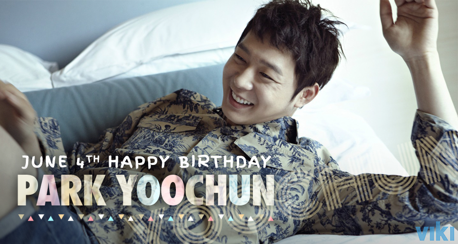 HAPPY BIRTHDAY PARK YOOCHUN     