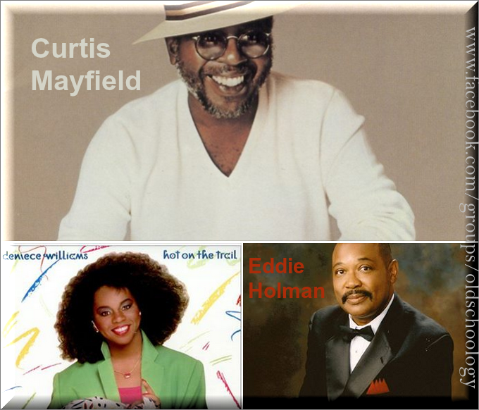 Happy Birthday - June 3, - Curtis Mayfield, 1942 Eddie Holman, 1946, Denise Williams, 1951 