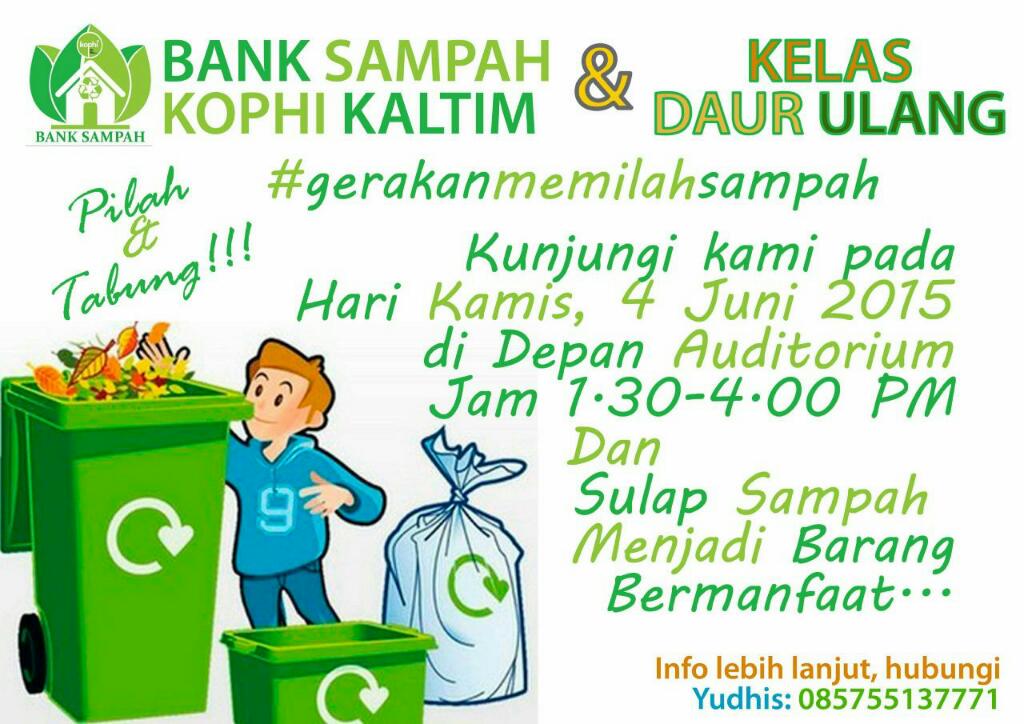 Hersuz11's tweet photo. Yuk.. datang ke bank sampah kophi kaltim besok jam 2-4 sore depan auditorium unmul. Ada kelas daur ulang sampah lho.. http://t.co/ADYAMqfF6a