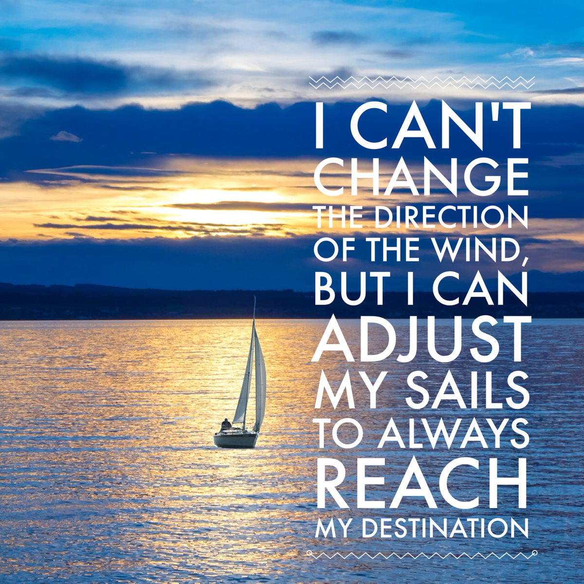 Image result for i can't change the direction of the wind