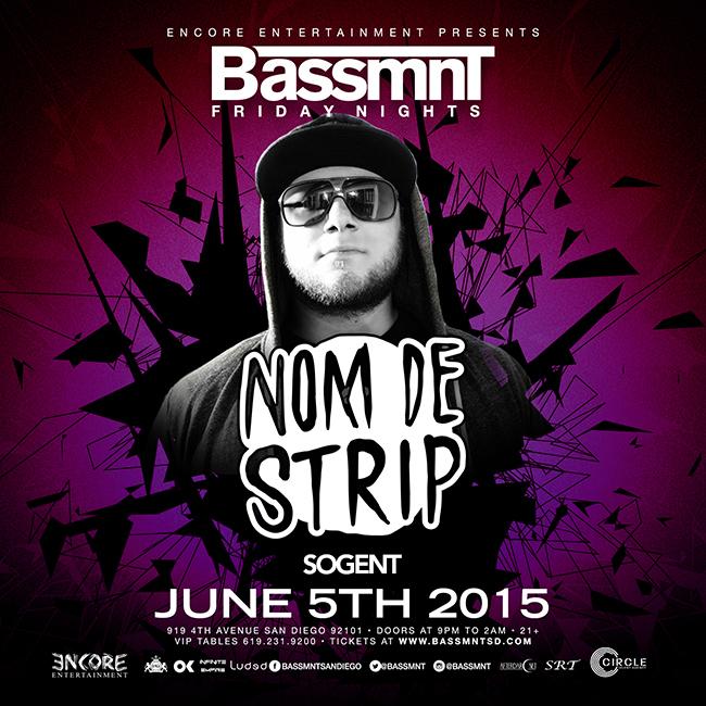 sogentmusic's tweet photo. @EncorePresents_ Nom De Strip and Sogent this Friday at @Bassmnt_SD . #EncoreEvents #EncorePresents #Bassmnt http://t.co/mVns0cwXjP