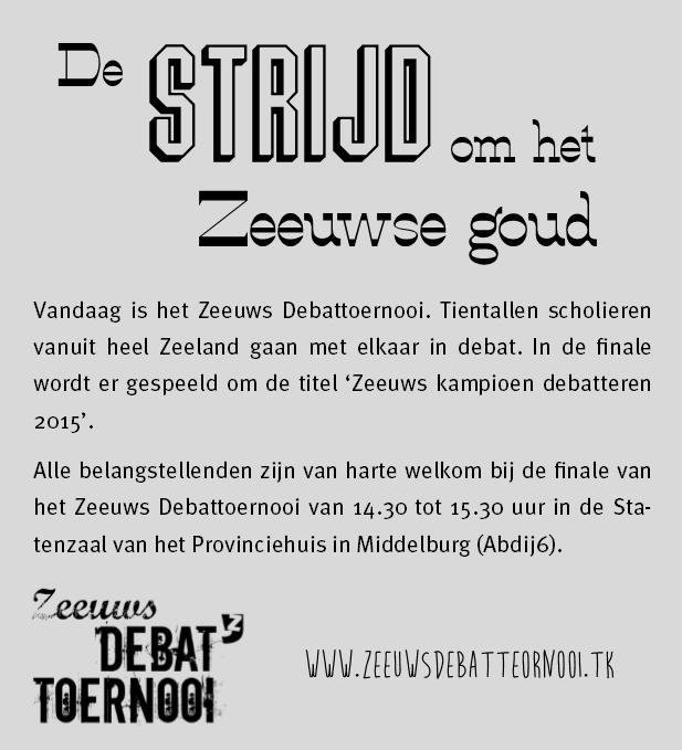 Van harte welkom bij de finale van het Zeeuws Debattoernooi! Provinciehuis in Middelburg van 14.15 tot 15.15 uur.