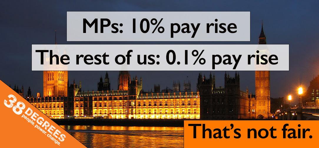 10% for MPs, 0.1% pay rise for the rest us us? RT if you think that's unfair.