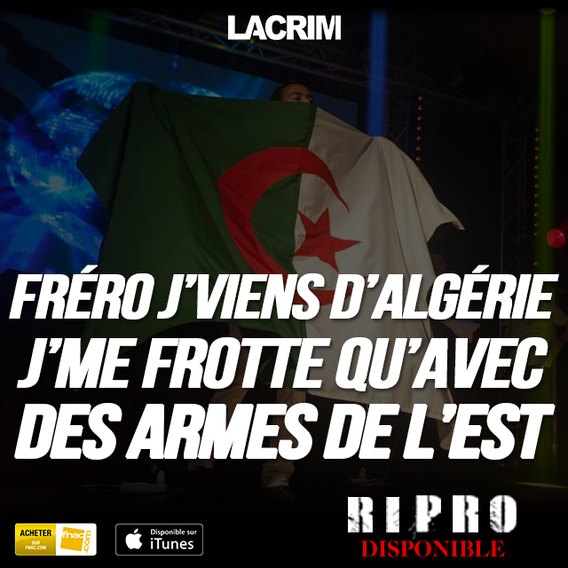 Lacrim_Officiel's tweet photo. Fréro j''viens d'Algérie j'me frotte qu'avec des armes de l'Est ! #RedZone  ! #Ripro ici → http://t.co/kKvwVqeUol http://t.co/GuqcTicUOb