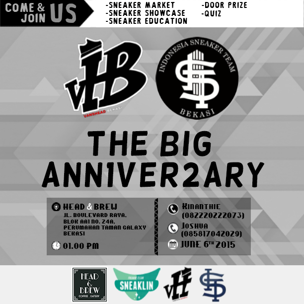 ISTBEKASI's tweet photo. THE BIG ANN1VER2ARY. 1st Anniversary @ISTBEKASI &amp; 2nd Anniversary @vanshead_bekasi. June 6th, 2015 @IndoSneakerTeam http://t.co/wdM54gIMrU