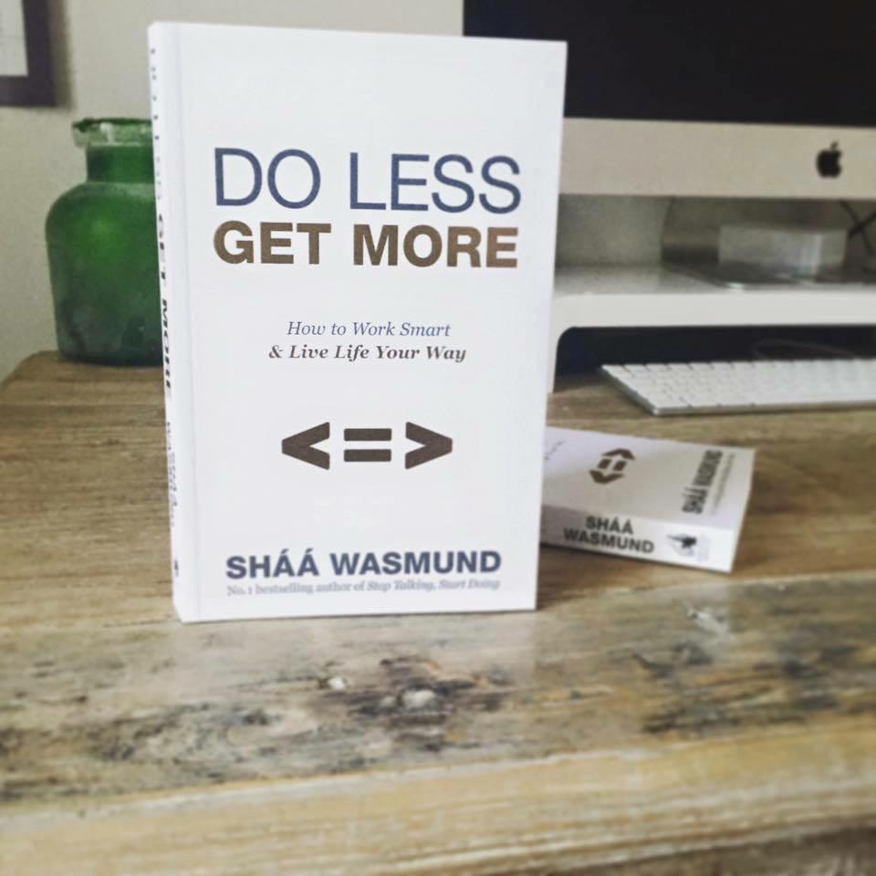 To all my Twitter friends, grab your copy today. #DoLessGetMore from the awesome <a href="/shaawasmund/">Shaa Wasmund MBE</a>