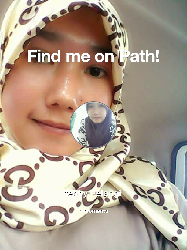 febhydjambaX's tweet photo. Find me on #Path now! Go to: http://t.co/F79UGbzTr9! #thepersonalnetwork http://t.co/z93Mg7WF17