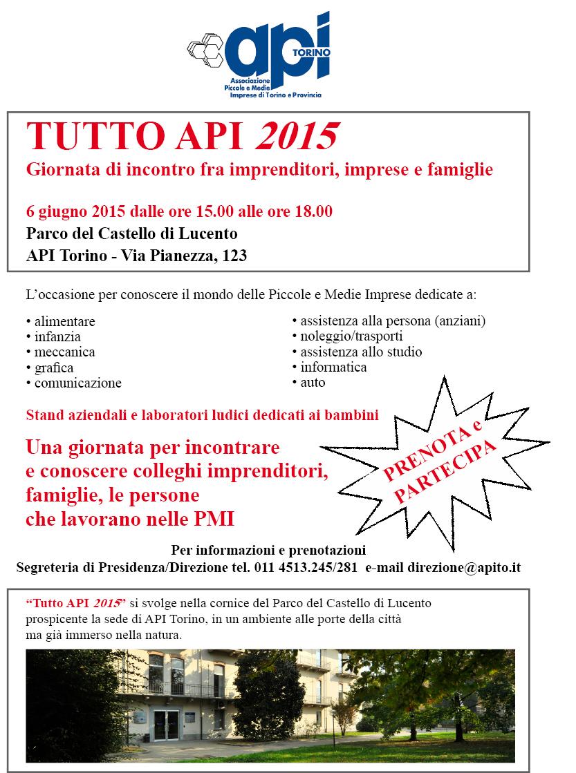 AL VIA TUTTO API 2015 SABATO 6 GIUGNO DALLE ORE 15.00 ALLE 18.00 (via Pianezza 123 a Torino).