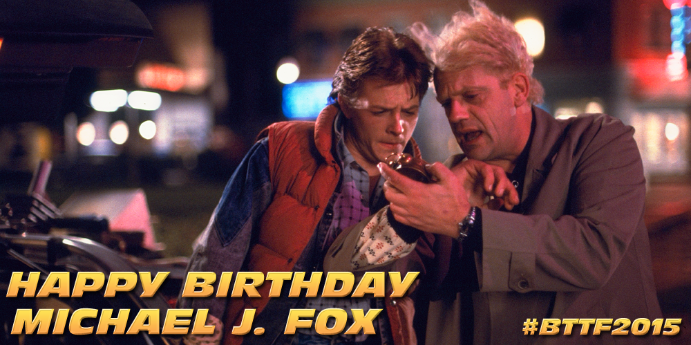 If my calculations are correct we ve got a special celebration today! 
Happy Birthday Michael J Fox! 