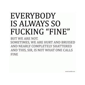 DepressDiaries's tweet photo. Everybody is always so f-ing fine http://t.co/30zQrKfhBL