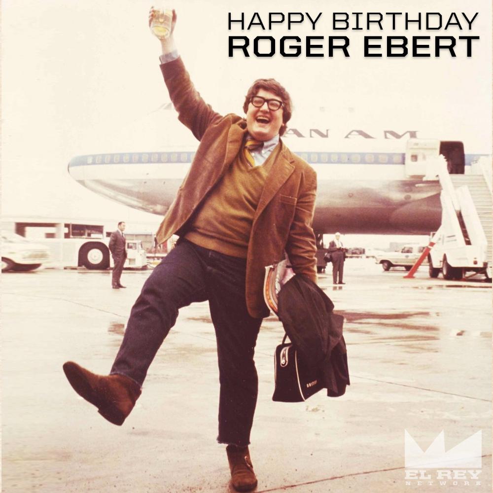 Happy birthday to the late great critic/journalist/screenwriter/movie lover, Roger Ebert. 