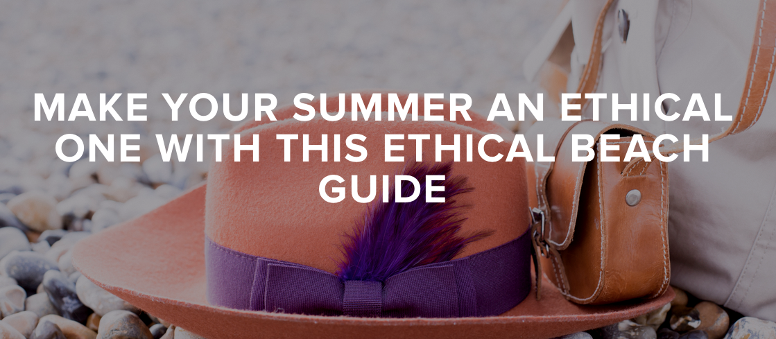 thegoodtrade's tweet photo. Make your summer an ethical one with this beach guide complied by @Sunday_Tracker! http://t.co/mePTQTfF90 http://t.co/r9axHY4dLT