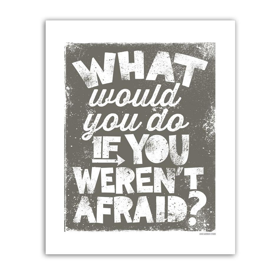 AGarrisonStudio's tweet image. What would you do if you weren't afraid? #motivation #inspiration #getpastfear