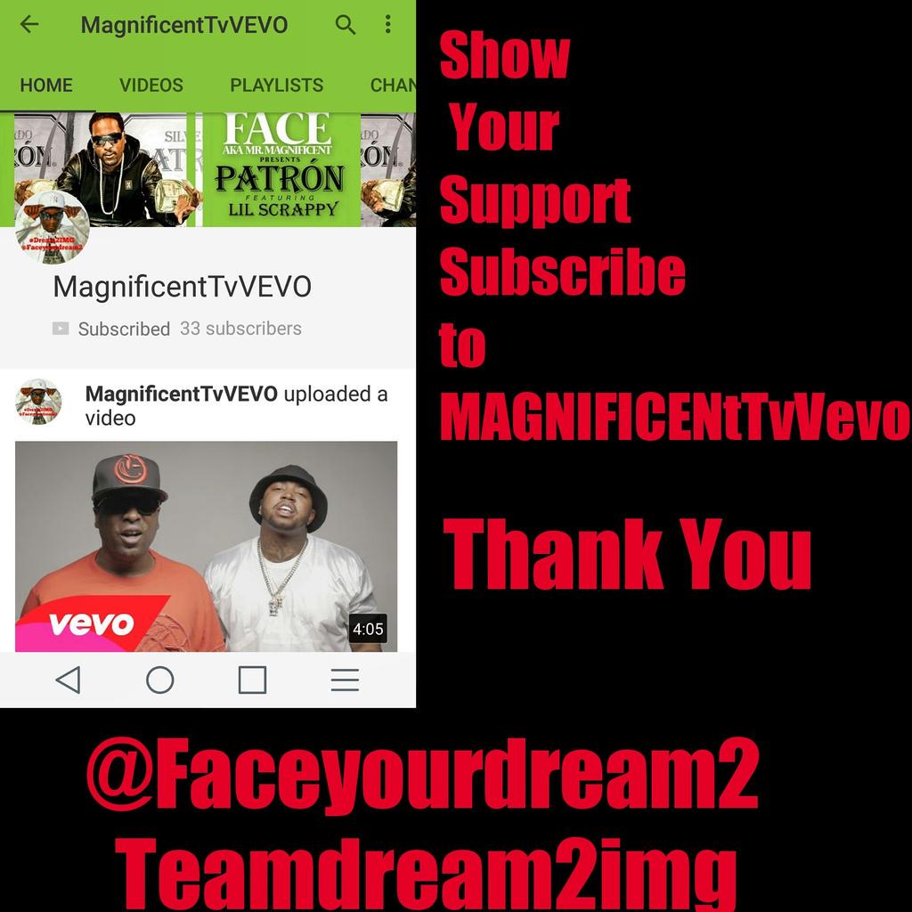 TeamDream2IMG's tweet photo. https://t.co/pTnnAyoGJS Show Your #Support
Subscribe to #MAGNIFICENtTvVevo 
@FACEYourDREAM2 #dream2img #vevocertified http://t.co/vAkaF2AtzX