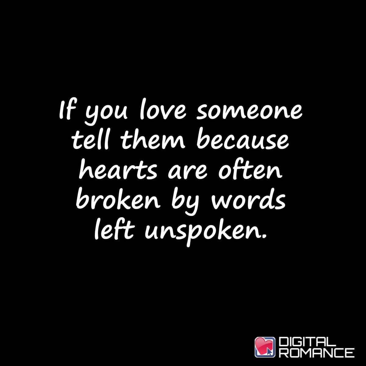 Broken Heart Quotes Twitter Digital romance inc on quot if you love someone tell