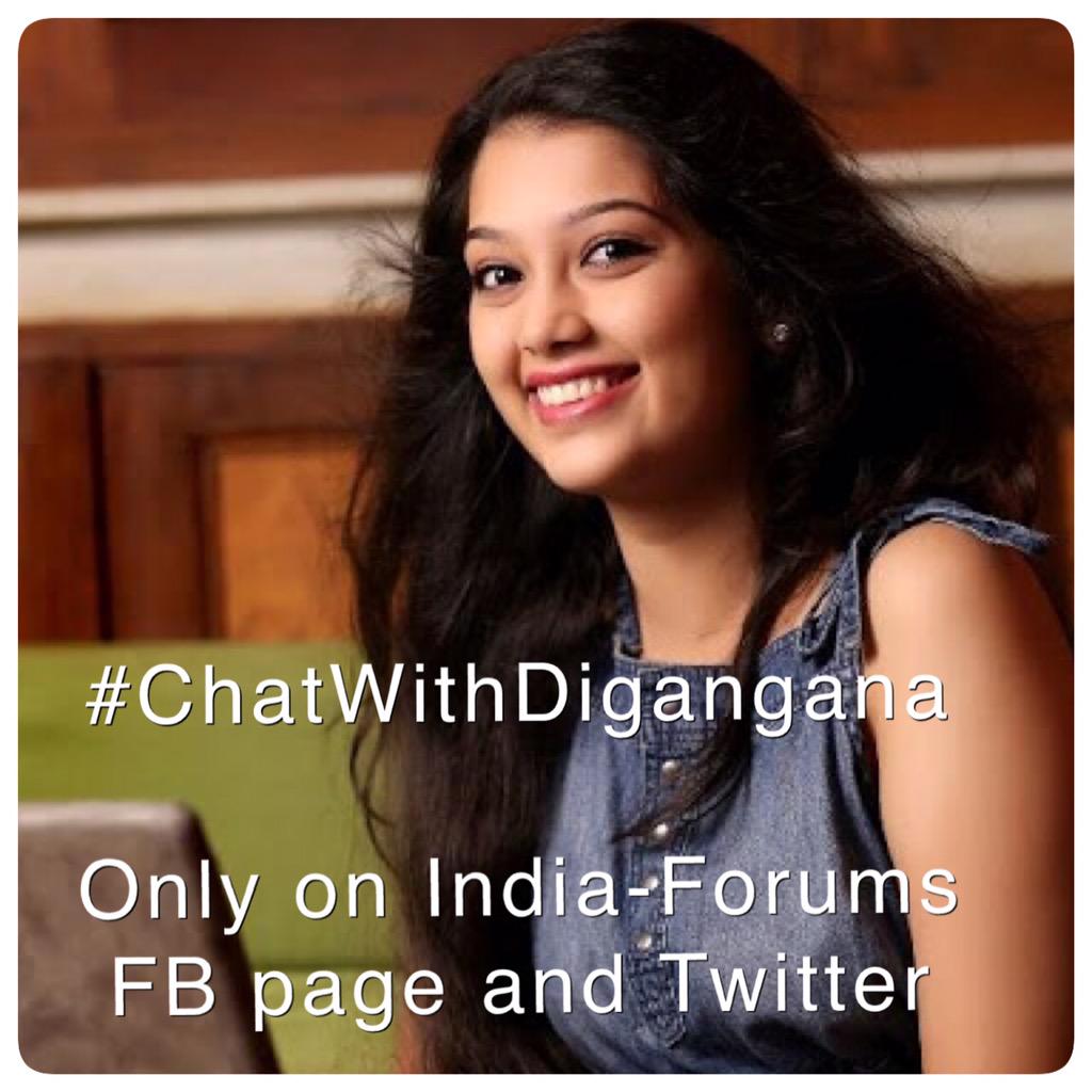 India Forums on Twitter "Get ready for a live chat wid DiganganaS