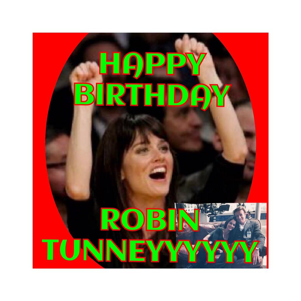 Happy Birthday Robin Tunney , have a great day little Princess 