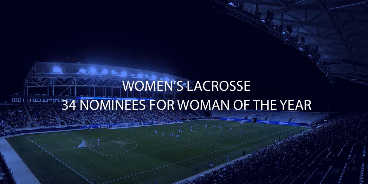 Congrats to the 34 lacrosse players nominated for the NCAA Woman of the Year Award! on.ncaa.com/2015WOTY #NCAAWOTY