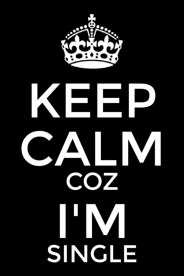 Lyf is great wen u are SINGLE