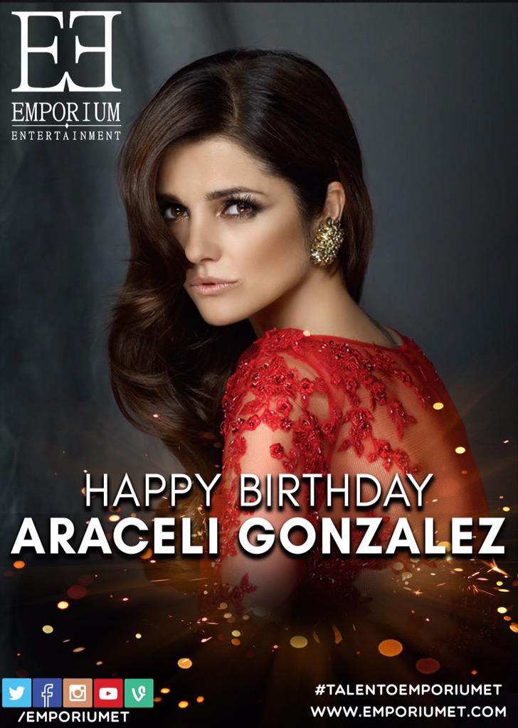 ¡ Happy Birthday Araceli Gonzalez  !   