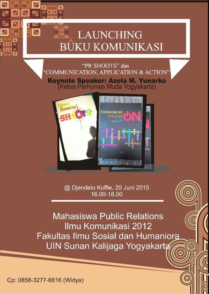 'Public Relations' Ilmu Komunikasi 2012 UIN SUNAN KALIJAGA proudly presents=

LAUNCHING BUKU KOMUNIKASI ^^