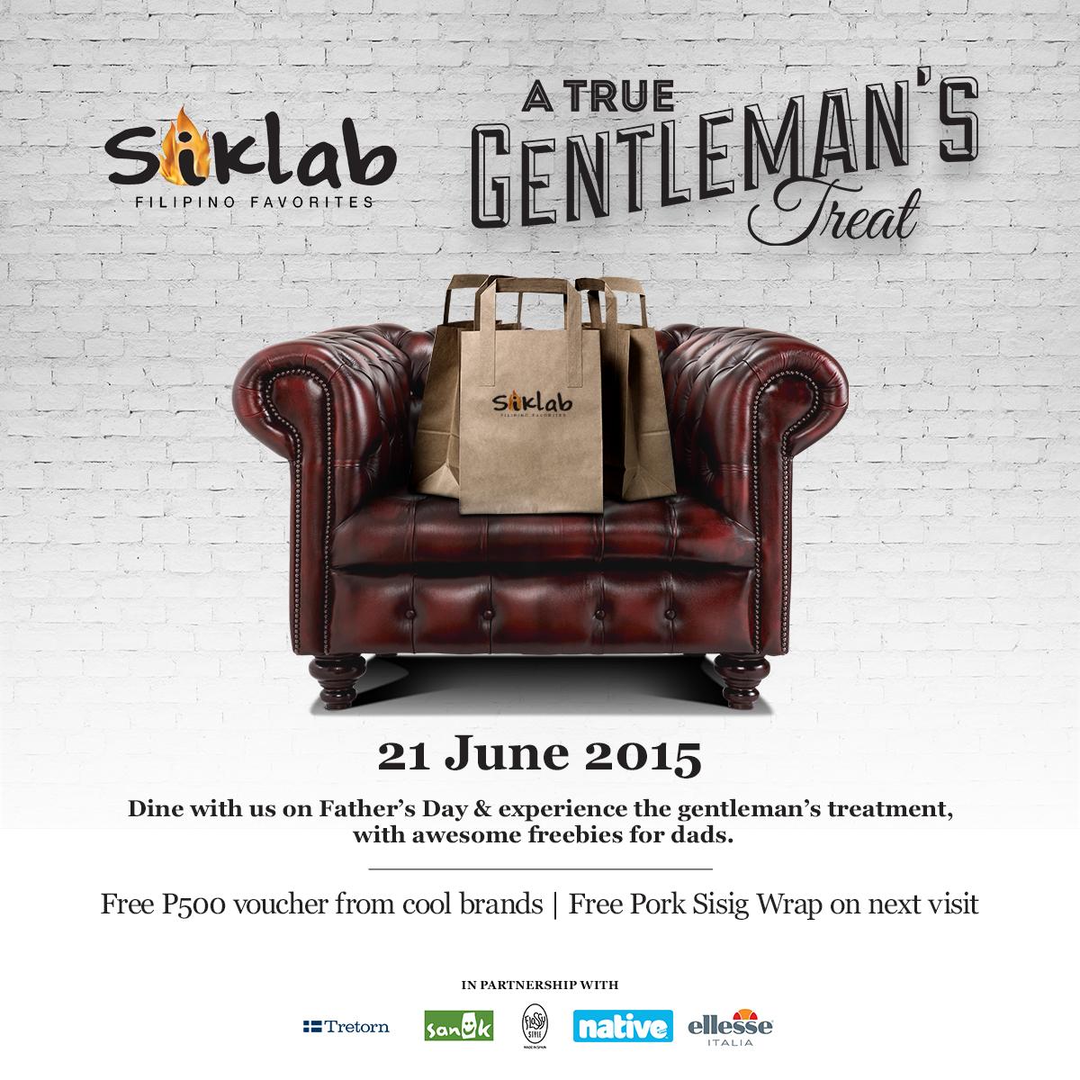 Dine with us on Father’s Day &amp; experience the gentleman’s treatment, with awesome freebies for dads. #SiklabPh