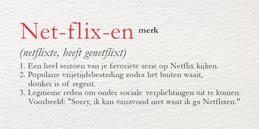 NetflixNL's tweet photo. Prima toevoeging aan het Nederlands woordenboek. http://t.co/0CgMQ2AEzr