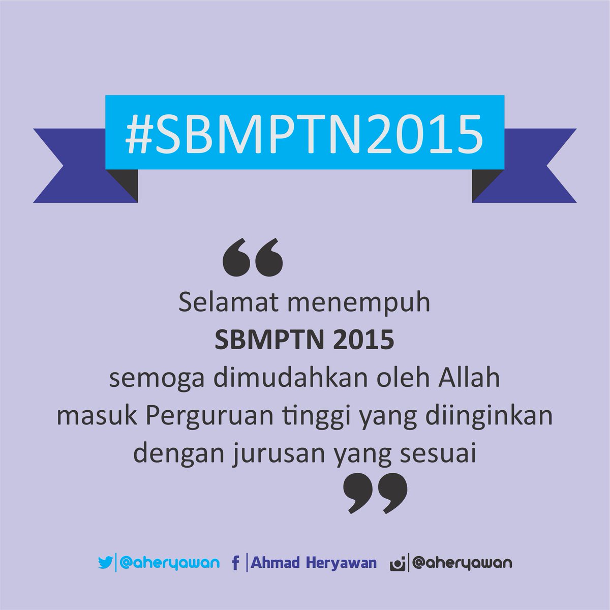 Selamat menempuh #SBMPTN2015 semoga dimudahkan Allah masuk perguruan tinggi yg diinginkan, dg jurusan yg sesuai..