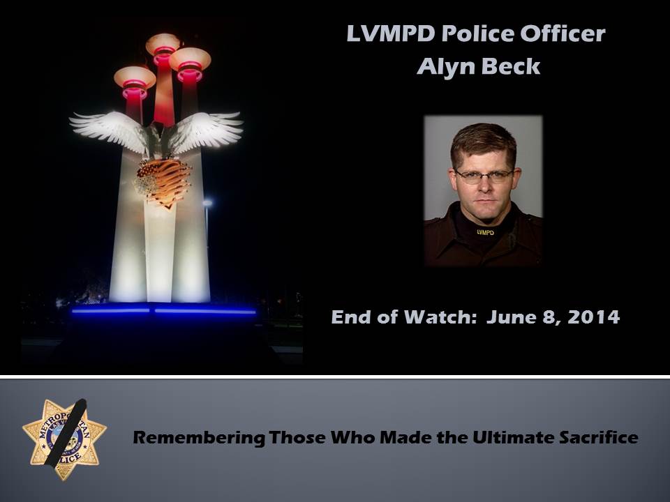 LVMPD's tweet photo. Remembering a fallen hero. LVMPD Police Officer Alyn Beck http://t.co/3JOLXoMkpv  EOW June 8, 2014 #LODD http://t.co/JPbVVOoUyw