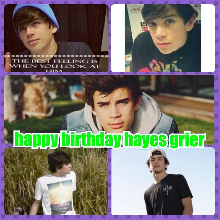 Happy birthday hayes grier 