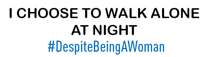 pocketkhaki's tweet photo. I choose to walk aloneat night #DespiteBeingAWoman #ModiInsultsWomen http://t.co/pfVUvplDUA