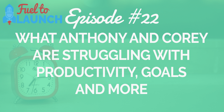 Fueltolaunch's tweet photo. Episode 22: What We're Are Struggling With Productivity, Goals And More - http://t.co/x7zjaWHKd0 http://t.co/sEWbeC9zHo
