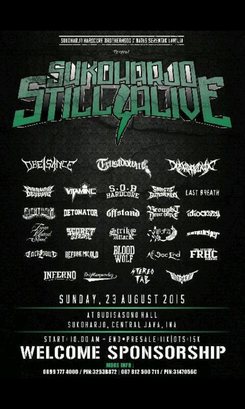 Respect! "SUKOHARJO STILL ALIVE" disini kita bakal perform bareng band2 berbahaya \m/ Burn your moshpit fellas!