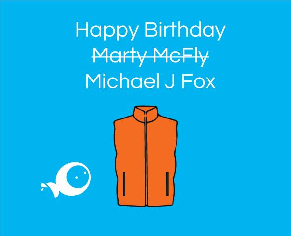 Happy Birthday Michael J Fox!  